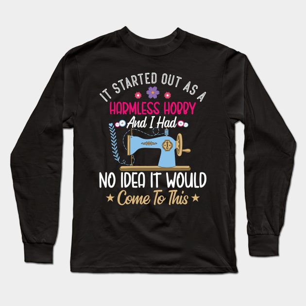 Quilting Hobby For Quilters funny Handyman Long Sleeve T-Shirt by Wise Words Store
